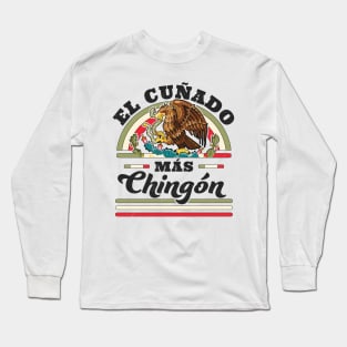 El Cuñado Mas Chingon Mexican Flag Cool Brother In Law Long Sleeve T-Shirt